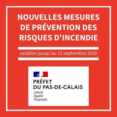 Arrêté temporaire portant diverses mesures de prévention des risques d&rsquo;incendie dans le pas-de-calais